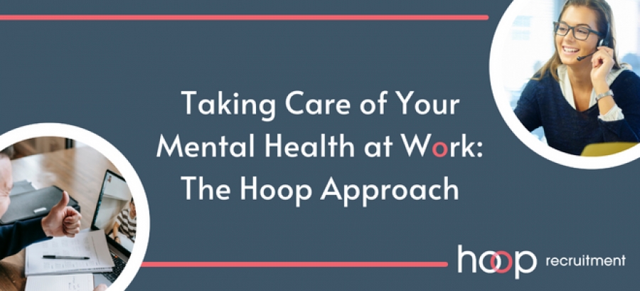 Taking Care of Your Mental Health at Work: The Hoop Approach